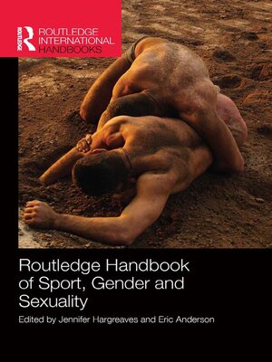 cover image of Routledge Handbook of Sport, Gender and Sexuality